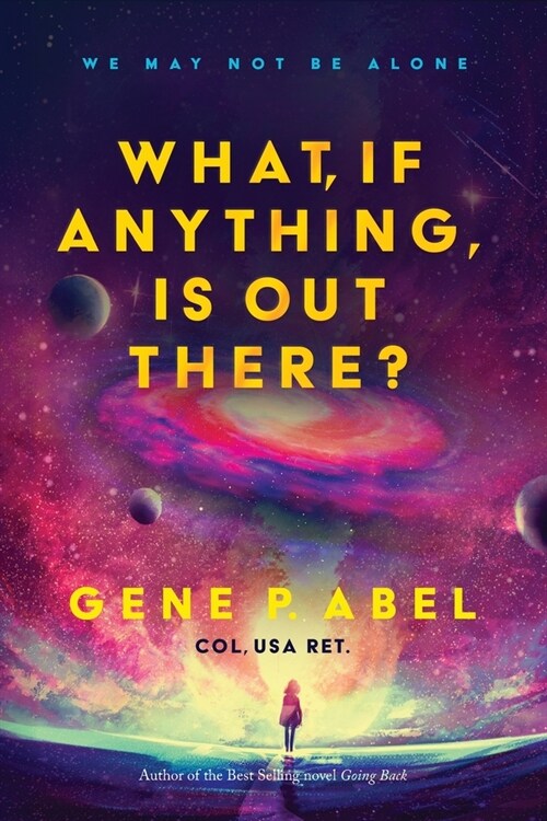 What, If Anything, Is Out There? (Paperback)