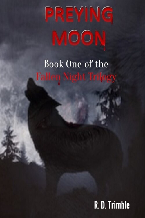 Preying Moon: Fallen Night - Book One (Paperback)