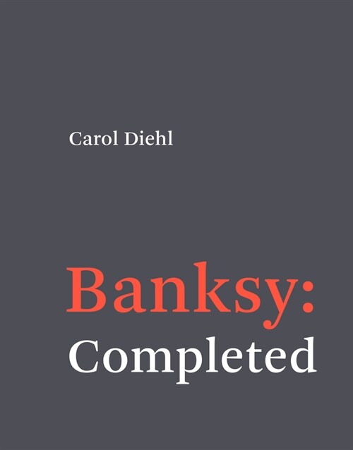 Banksy: Completed (Hardcover)