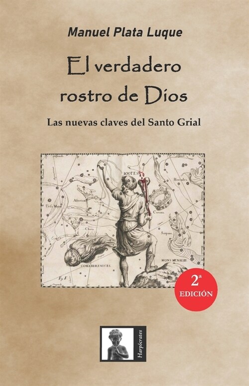 El verdadero rostro de Dios: Las nuevas claves del Santo Grial (Paperback)