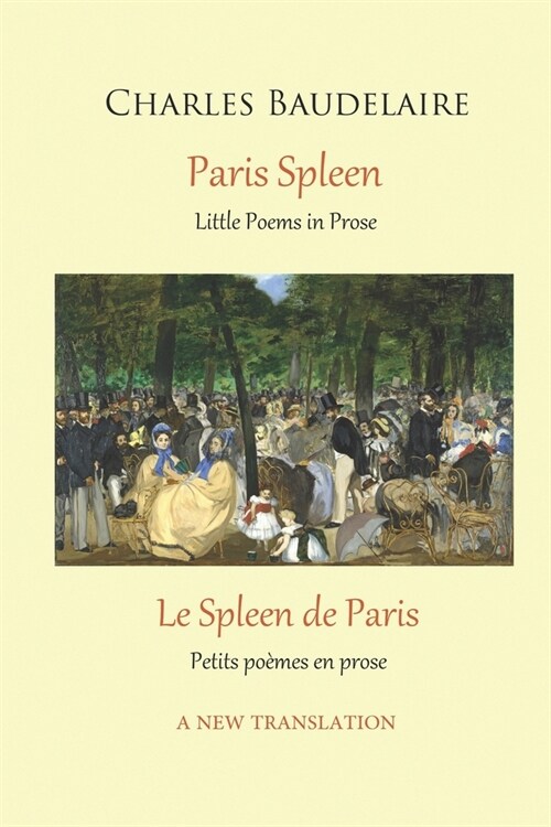 Paris Spleen: A new translation with original French text (Paperback)