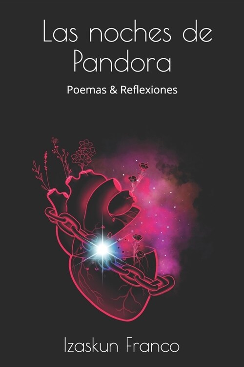 Las noches de Pandora: Poemas & Reflexiones (Paperback)