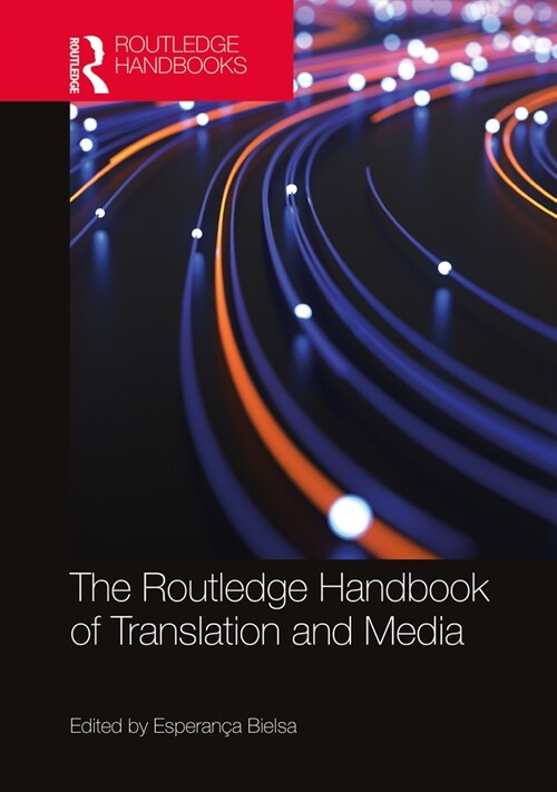 The Routledge Handbook of Translation and Media (Hardcover, 1)