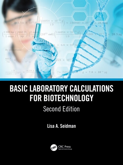 Basic Laboratory Calculations for Biotechnology (Paperback, 2 ed)