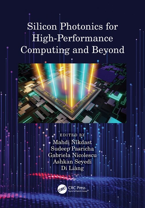 Silicon Photonics for High-Performance Computing and Beyond (Hardcover, 1)