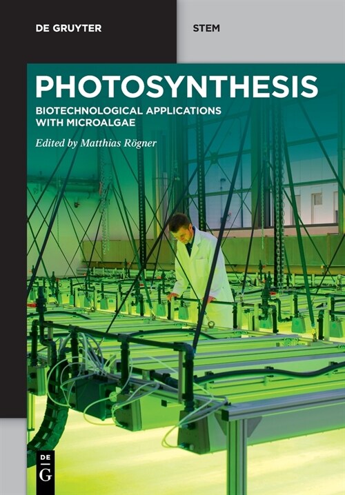 Photosynthesis: Biotechnological Applications with Microalgae (Paperback)