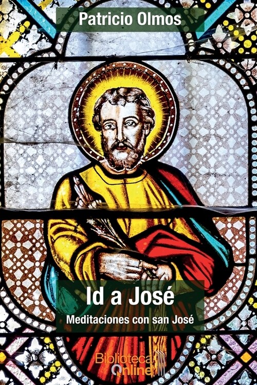 Id a Jos? Meditaciones con san Jos? (Paperback)