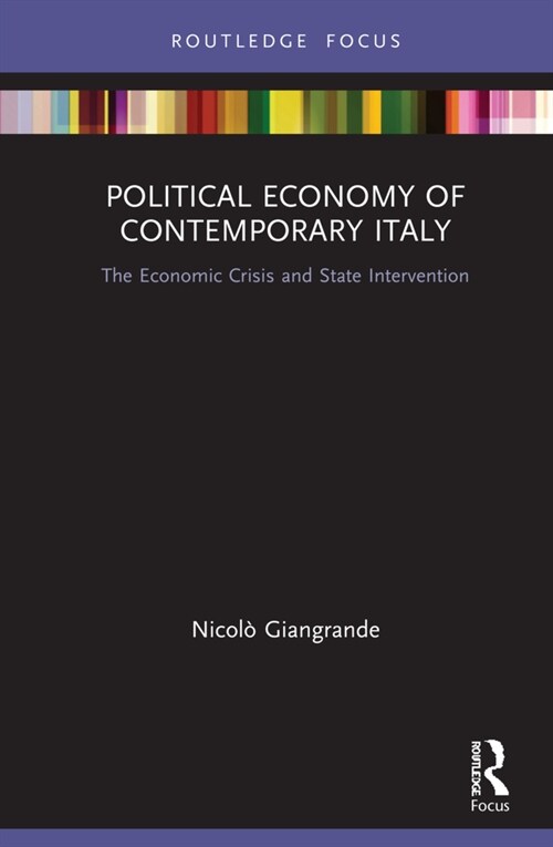 Political Economy of Contemporary Italy : The Economic Crisis and State Intervention (Hardcover)
