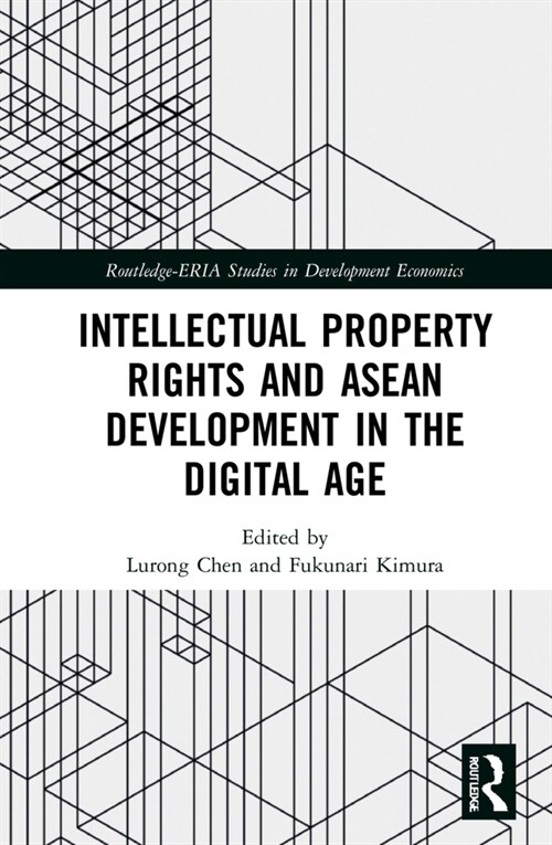 Intellectual Property Rights and ASEAN Development in the Digital Age (Hardcover, 1)