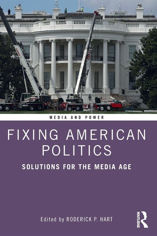 Fixing American Politics : Solutions for the Media Age (Paperback)