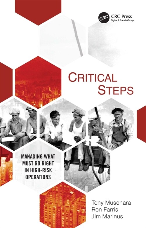 Critical Steps : Managing What Must Go Right in High-Risk Operations (Hardcover)