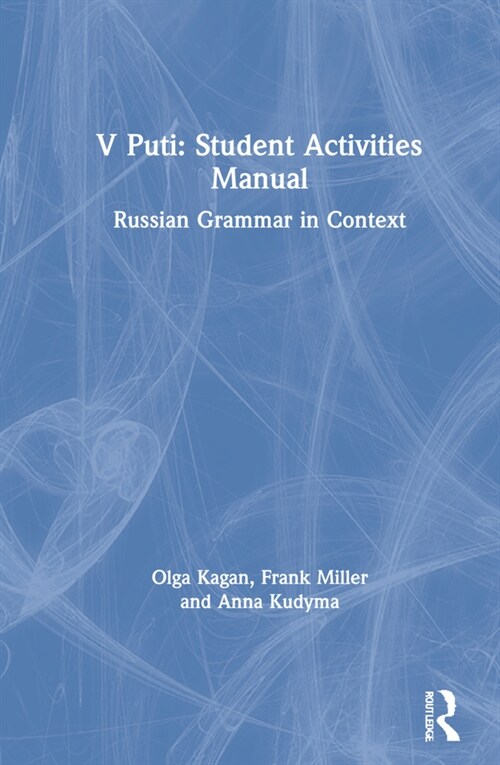 V Puti: Student Activities Manual : Russian Grammar in Context (Hardcover, 2 ed)