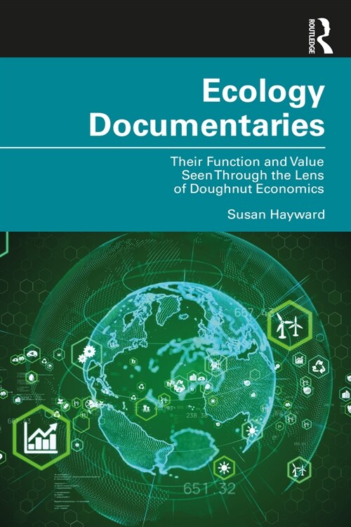 Ecology Documentaries : Their Function and Value Seen Through the Lens of Doughnut Economics (Paperback)