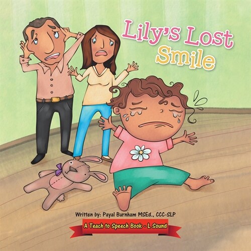 Lilys Lost Smile: A Teach to Speech Book (Paperback)