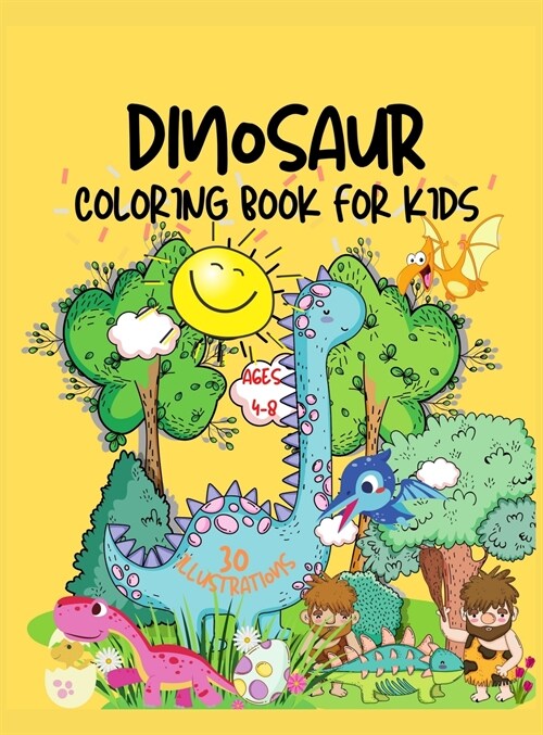 Dinosaur Coloring Book for Kids: Great Gift for Boys and Girls, Ages 4-8 (Hardcover)