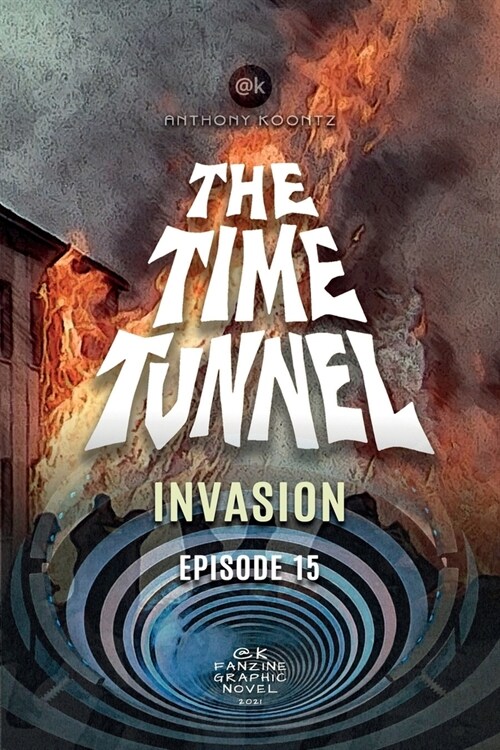 The Time Tunnel - Invasion (Paperback)