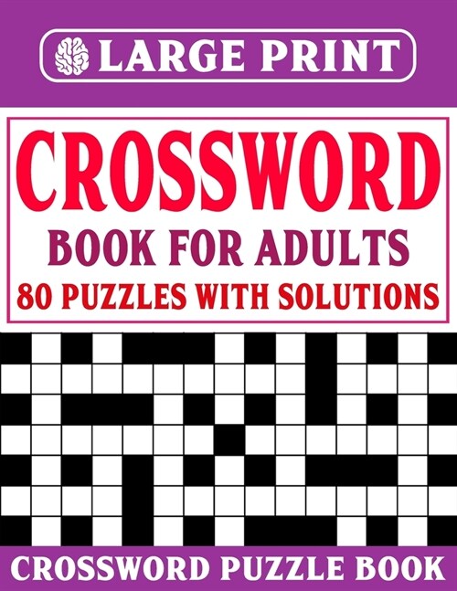 Crossword Puzzle Book for Adults: Large Print Crossword Puzzles For Enjoying Sunday And Travel Time (Paperback)