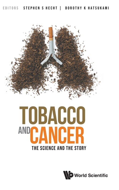 Tobacco and Cancer: The Science and the Story (Hardcover)