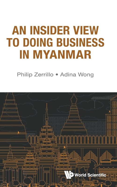 An Insider View to Doing Business in Myanmar (Hardcover)