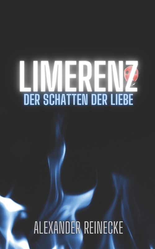 Limerenz: der Schatten der Liebe (Paperback)
