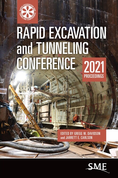 Rapid Excavation and Tunneling Conference 2021 Proceedings (Hardcover)