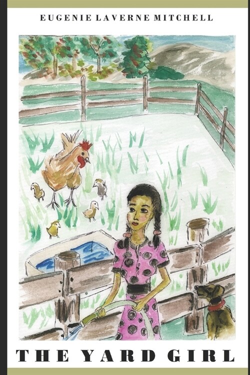 The Yard Girl: Siennas Story (Paperback)