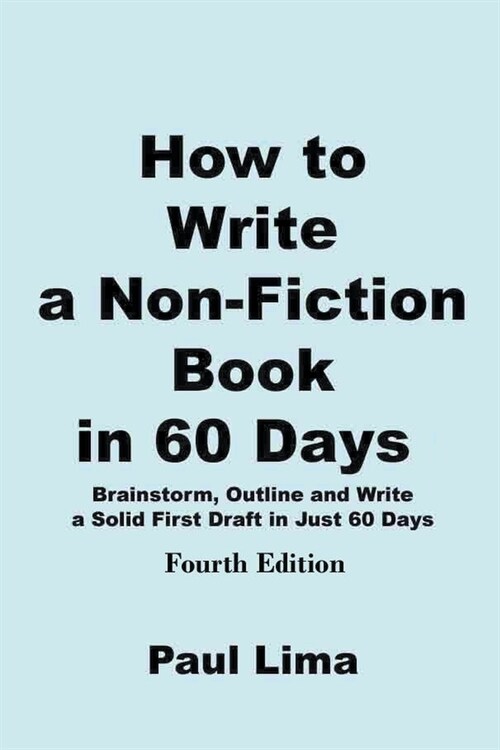 How to Write a Non-fiction Book in 60 Days (Paperback)