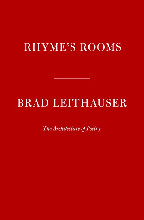 Rhymes Rooms: The Architecture of Poetry (Hardcover)
