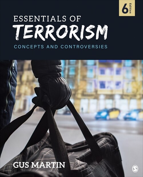 Essentials of Terrorism: Concepts and Controversies (Paperback, 6)