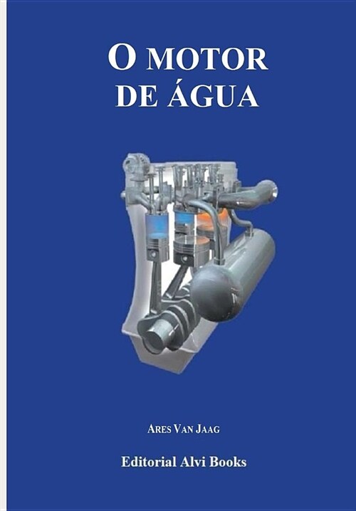 O Motor de 햓ua: Editorial Alvi Books (Paperback)