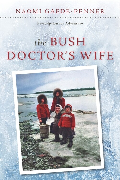 The Bush Doctors Wife (Paperback)