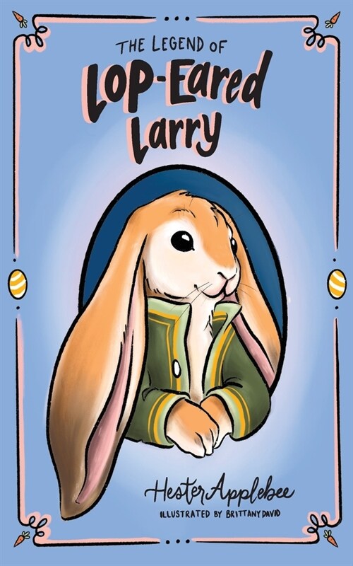 The Legend of Lop-eared Larry (Paperback)