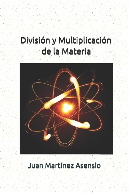 Divisi? y Multiplicaci? de la Materia (Paperback)