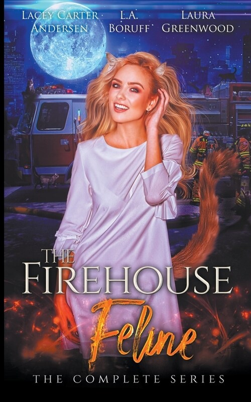 The Firehouse Feline: The Complete Series (Paperback)