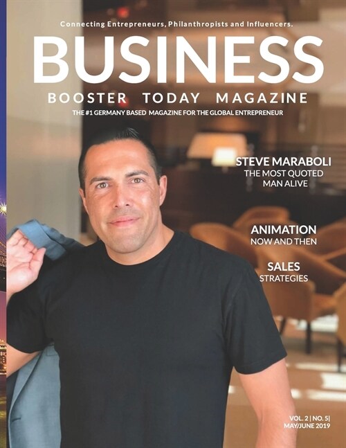 Business Booster Today Magazine: Featuring Steve Maraboli - The most quoted man alive (Paperback)