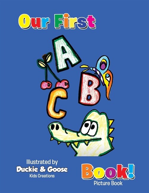 Our First ABC Book: Our First ABC Book (Paperback)