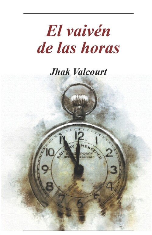 El vaiv? de las horas (Paperback)