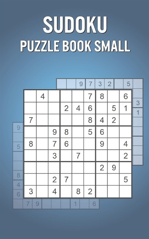 Sudoku Puzzle Book Small: 200 Puzzles for Kids with Answers - Fun Learning Game for Relaxation & Stress Relief (Paperback)