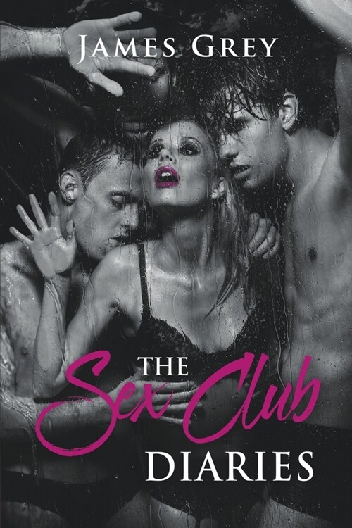 The Sex Club Diaries (Paperback)