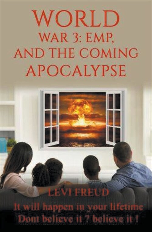 World War 3, EMP and the Coming Apocalypse (Paperback)