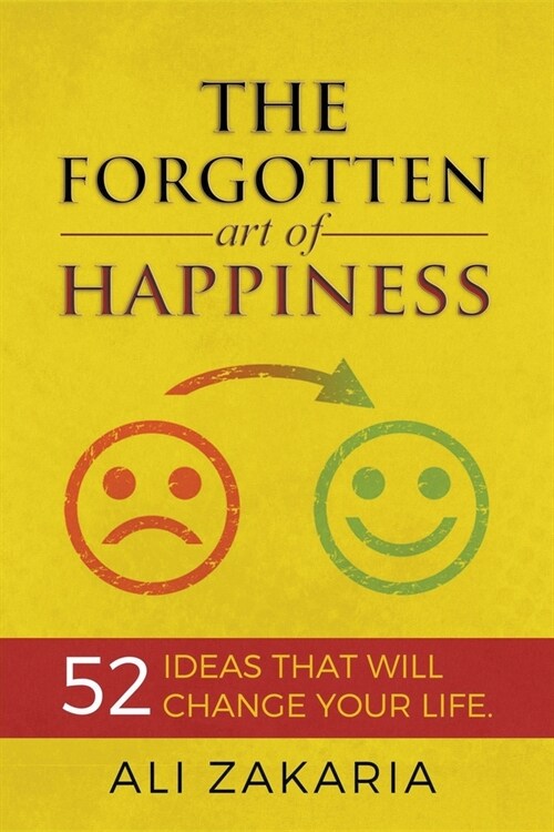 The Forgotten Art of Happiness (Paperback)