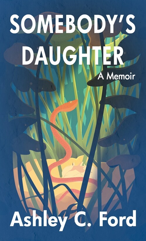 Somebodys Daughter: A Memoir (Library Binding)