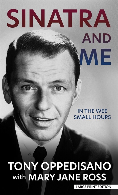 Sinatra and Me: In the Wee Small Hours (Library Binding)