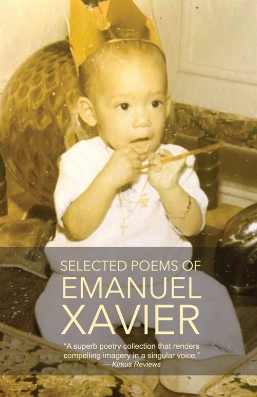 Selected Poems of Emanuel Xavier (Paperback)