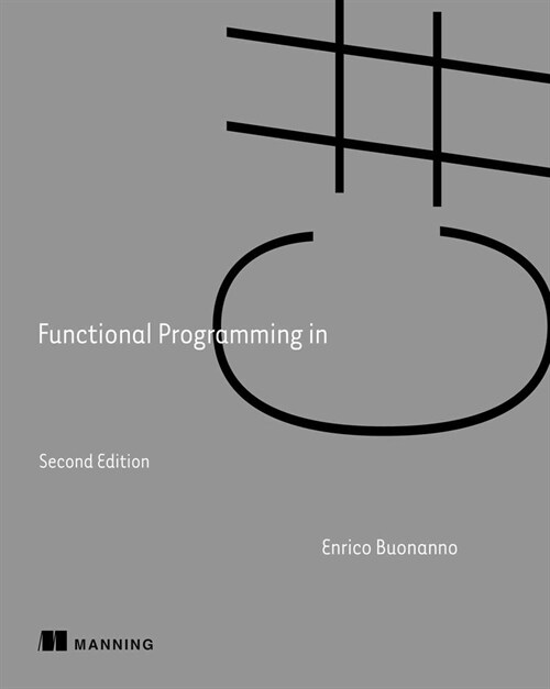 Functional Programming in C#, Second Edition (Paperback, 2)