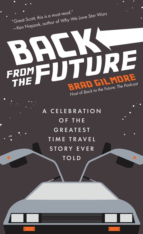 Back From the Future: A Celebration of the Greatest Time Travel Story Ever Told (Paperback)