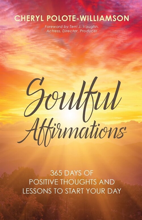 Soulful Affirmations: 365 Days of Positive Thoughts and Lessons to Start Your Day (Paperback)