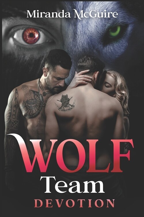 알라딘 Wolf Team Devotion Book 4 Wolf Team Series Paranormal Wolf Shifter Romance Paperback 6276