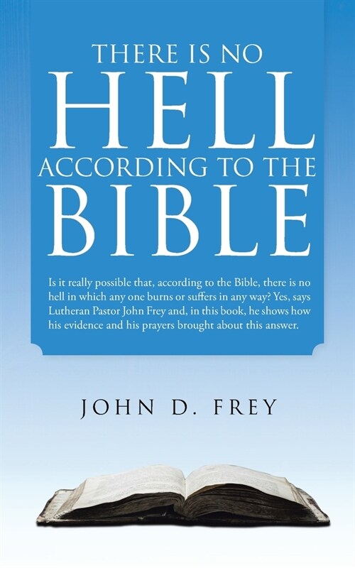 There Is No Hell According to the Bible (Paperback)