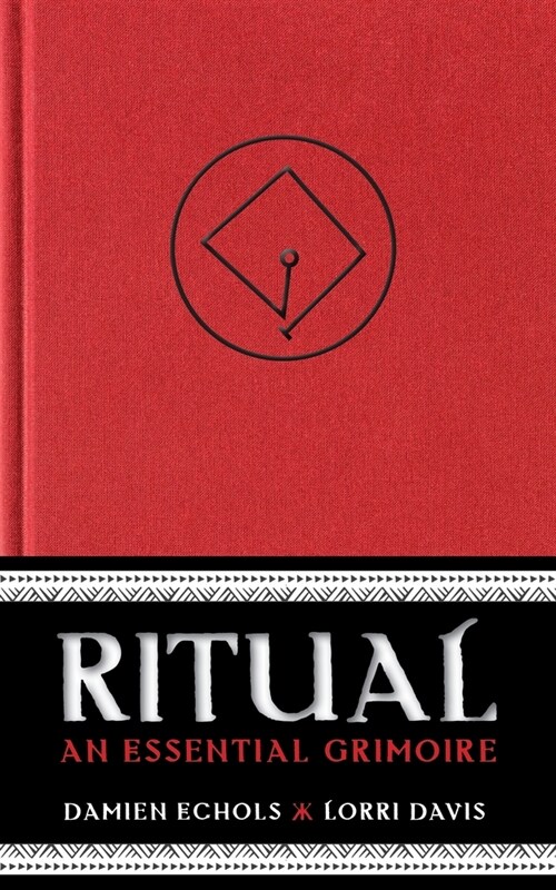 Ritual: An Essential Grimoire (Hardcover)
